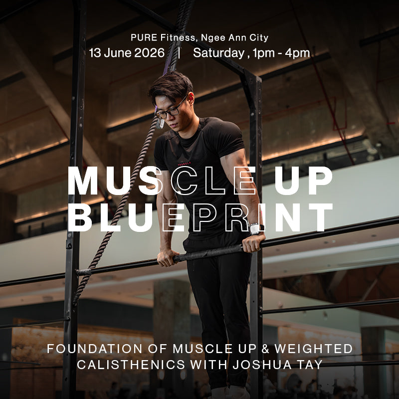 Muscle Up Blueprint : Foundation of Muscle Up & Weighted Calisthenics with Joshua Tay