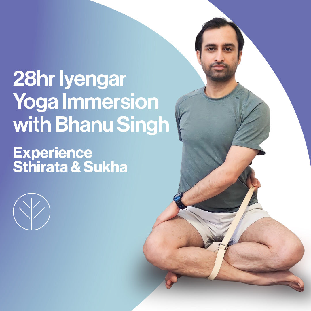 28-Hour Iyengar Yoga Immersion with Bhanu Singh (October 2024)