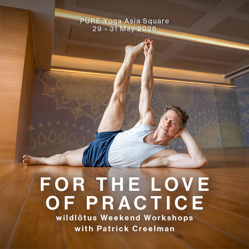 For the Love of Practice: wildlōtus Weekend Workshops with Patrick Creelman